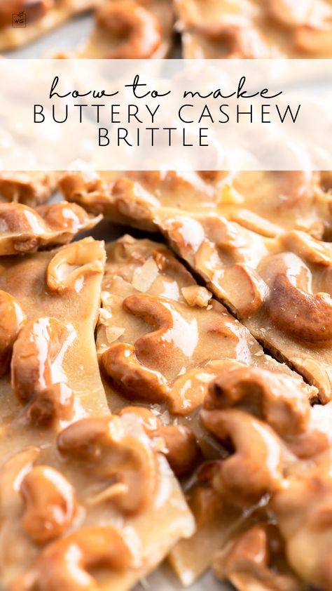 Christmas Peanut Brittle, Buttery Cashew Brittle Recipe, Soft Cashew Brittle Recipe, Brittle Recipes Christmas, Amish Cashew Brittle Recipe, Brittle Candy Recipes, Christmas Brittle Recipes, Maple Cashew Brittle, Toffee Cashews Recipe