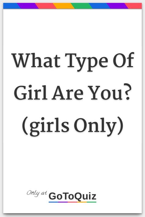 "What Type Of Girl Are You?(girls Only)" My result: Almost an adult (ages 10-20) Helping U Find Ur Style, Difference Between Pretty And Beautiful, Types Of Girls Personality, Different Types Of Girls Aesthetic, What Style Are You, What Astethic Am I, How To Be Intimidating, What’s Your Type, What Type Of Pretty Are You