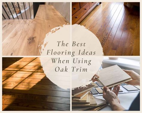 5 Best Flooring Ideas when using Oak Trim Wood Flooring Ideas With Oak Trim, Oak Trim Flooring Ideas, Flooring Ideas With Oak Trim, Vinyl Flooring With Oak Trim, Lvp With Oak Trim, Golden Oak Trim With Wood Floors, Honey Oak Floor Living Room Ideas, Flooring With Honey Oak Trim, Floors With Oak Trim