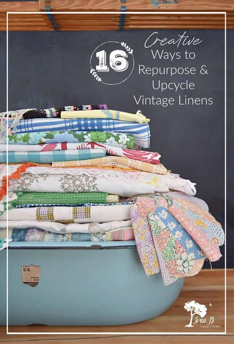 What can you do with old linens? Here are 16 fun ways to repurpose and upcycle vintage linens. #repurposed #upcycled #oldfabric #vintagelinens #DIY #crafting #making Repurpose Vintage Handkerchiefs, Vintage Linen Crafts Ideas, Things To Make With Vintage Linens, Sewing With Vintage Linens, Quilt From Vintage Linens, Vintage Fabric Crafts Diy Projects, Displaying Vintage Tablecloths, Vintage Sheets Projects, What To Do With Vintage Hankies