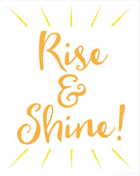 Rise Shine Quote, Rise And Shine Quotes, Teacher Appreciation Breakfast, Third Shift, Shine Quotes, Good Morning Gift, Spiritual Words, Doodle On Photo, Morning Person