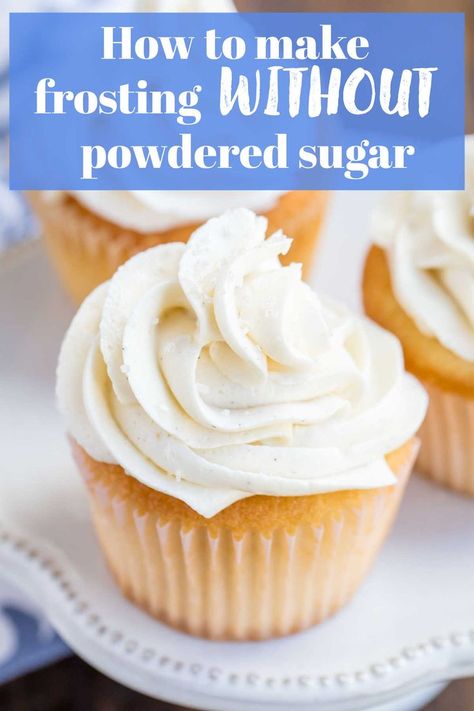 White cupcake topped with frosting made without powdered sugar. Not Too Sweet Frosting, Whipped Icing Recipes, Frosting Without Powdered Sugar, Buttercream Frosting Recipe Easy, Fluffy Frosting Recipes, Whipped Buttercream Frosting, Powdered Sugar Frosting, Easy Icing Recipe, Iced Cream