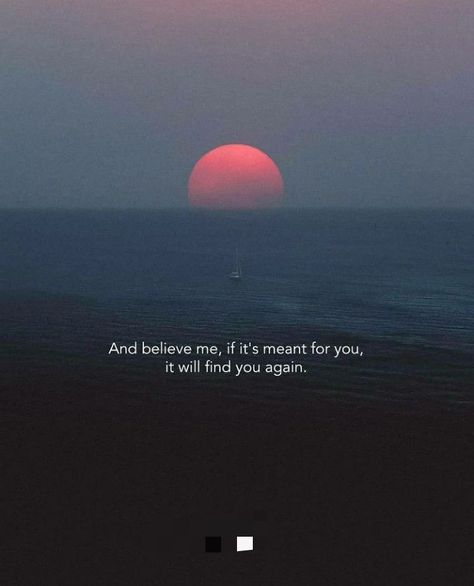 If it’s meant for you, it will find you again. Short Meaningful Quotes Deep, Meaningful Quotes Deep, Deep Christian Quotes, Quotes Deep Meaningful Short, Type Of Girlfriend, Deep Meaningful Quotes, Short Meaningful Quotes, Dream Big Work Hard, Interesting Science Facts