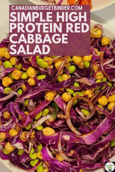 Simple High Protein Red Cabbage Salad - Canadian Budget Binder Recipe With Edamame, Purple Cabbage Recipes, Cabbage Salad Recipe, Edamame Recipes, Red Cabbage Recipes, Red Cabbage Salad, Cabbage Salad Recipes, Frugal Recipes, Dry Chickpeas