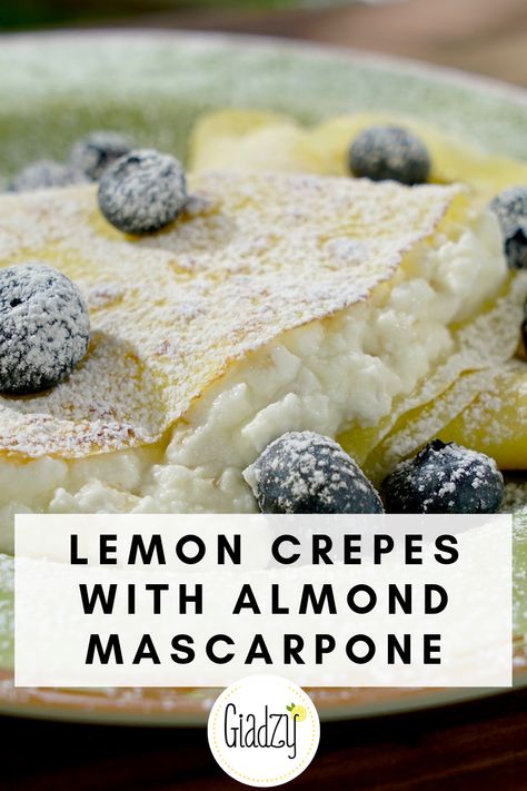 Desert Crepes, Crepe Recipe Savory, Best Crepe Recipe, Lemon Crepes, Sweet Crepes Recipe, Crepes Party, Mascarpone Filling, Homemade Crepes, Giada Recipes