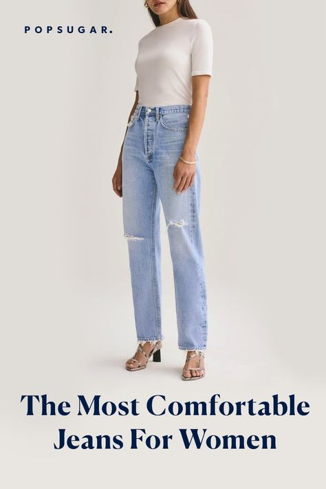 The Most Comfortable Jeans For Women, According to Editors Most Comfortable Jeans, Flattering Jeans, Comfy Jeans, Comfortable Jeans, Popsugar Fashion, Out Of Control, My Wardrobe, Love More, Things I Love