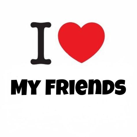 I ❤, I <3, I Love Friends, I Heart, Love Profile Picture, Funny Mean Quotes, Love My Friends, Cute Text Quotes, Y2k Profile Picture