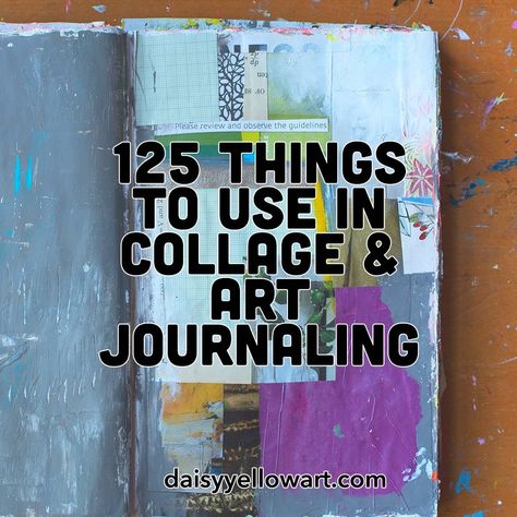 125+ Things to Use in Collage, Art Journaling & Beyond Multi Media Collage, Collage Prompts, Creative Collage Ideas, Collages Ideas, Exploration Art, Art Journal Challenge, Journaling Collage, Mixed Media Art Techniques, Mixed Media Art Projects