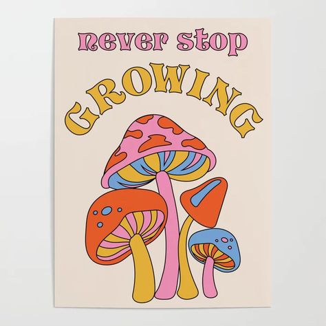 Never Stop Growing Poster Never Stop Growing, Poster Prints, Wall, Art