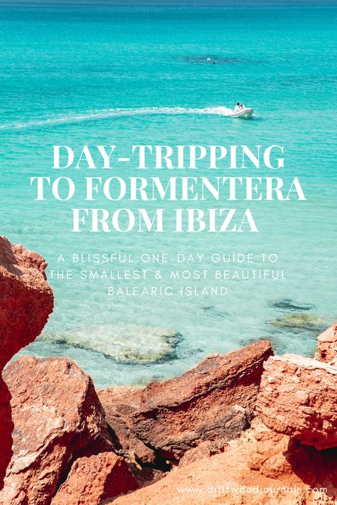 Ibiza Guide, Ibiza Beaches, Travel Ibiza, Ibiza 2024, Balearic Island, Formentera Spain, Ibiza Island, European Itineraries, Ibiza Formentera