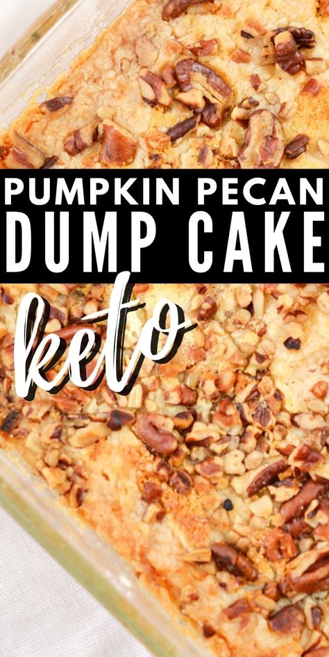 Keto Pumpkin Cake - Pumpkin dump cake with crunchy pecan topping! Keto Dump Cake, Pumpkin Pecan Dump Cake, Pecan Dump Cake, Keto Pumpkin Cake, Keto Kickstart, Pumpkin Dump, Pumpkin Crisp, Cake Pumpkin, Keto Cakes