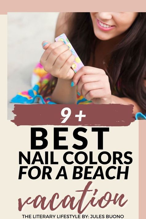 9+ Best Nail Colors for Beach Vacation Nail Color For Beach Vacation, Beach Nail Polish Colors, Beach Nail Colors, Beach Nail Polish, Get Ready For Vacation, Summer Vacation Nails, Vacation Nails Beach, Nail Polish Colors Summer, Pink Nail Colors