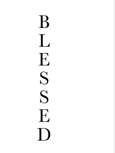 Vertical Words Tattoo, Blessed Stencil Tattoo, Tattoo Outlines For Beginners, Blessed Tattoo For Women, Easy Tattoo Outlines, Blessed Tattoo Design, Blessed Tattoo Ideas, Key Stencil, Purpose Tattoo