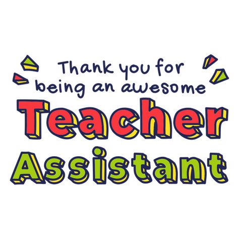 School Teacher Assistant awesome quote badge PNG Design Teaching Assistant Quotes, Educational Assistant, Teacher Appreciation Printables, Design Quote, Teacher Assistant, Teaching Assistant, Cute Easy Drawings, Design Typography, Create T Shirt