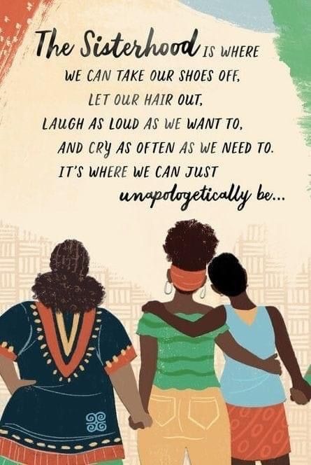 Sistahood Quotes, Good Morning Sisters Images, Black Women Friendship Quotes, Sisterhood Quotes Inspirational, Quotes On Sisterhood, Nubian Fashion, Sista Quotes, Sister Friend Quotes, Soul Sister Quotes