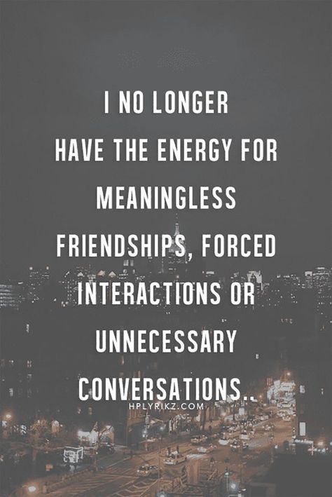 "I no longer have the energy for meaningless friendships, forced interactions, or unnecessary conversations." Toxic Friendships, Good Quotes, Life Quotes Love, Up Quotes, Breakup Quotes, A Quote, Inspiring Quotes, Friends Quotes, Way Of Life