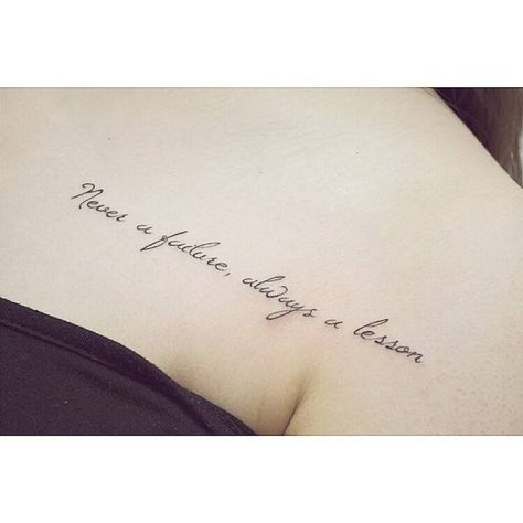 font   "Never a failure, always a lesson" tattoo on chest and shoulder.Done by Banul Never A Failure Always A Lesson, Always A Lesson Tattoo, Lesson Tattoo, Now Or Never Tattoo, Tattoo Word Fonts, Tattoo On Chest, Small Star Tattoos, Foot Tattoos For Women, Tattoo Font