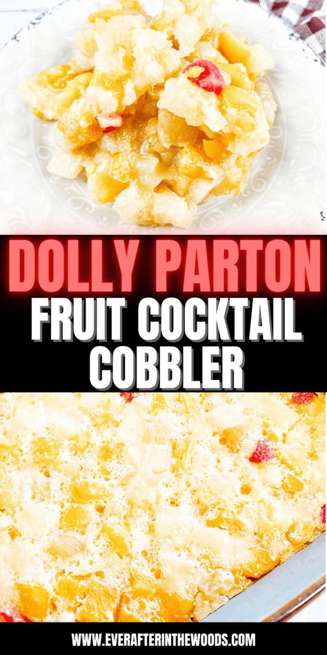 Dolly Parton Fruit Cocktail Cobbler - Ever After in the Woods Recipes Using Fruit Cocktail, Fruit Cocktail Cobbler, Recipes With Canned Fruit, Easy Fruit Cocktails, Dolly Parton Recipes, Fruit Cobbler Recipe, Recipes With Fruit Cocktail, Cobbler Recipes Easy, Cobbler Easy