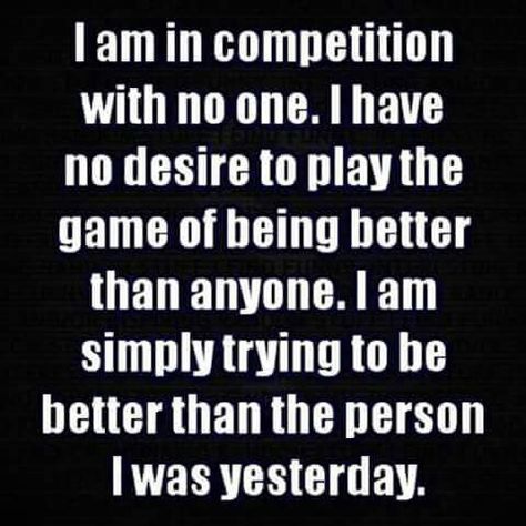 I am simply trying to be better than the person I was yesterday. Dead Beat, Being Better, Be Better, Quotable Quotes, A Quote, The Words, Great Quotes, Beautiful Words, Inspire Me