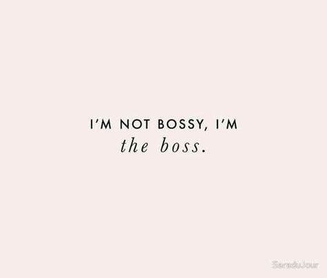 Girl Boss Quote Bossy Boss Lady Quotes, Hbic Quotes, Bossy Quotes Woman Boss, Orange Journal, Powerhouse Women, Instagram Words, Babe Quotes, Alpha Female, Girl Boss Quotes