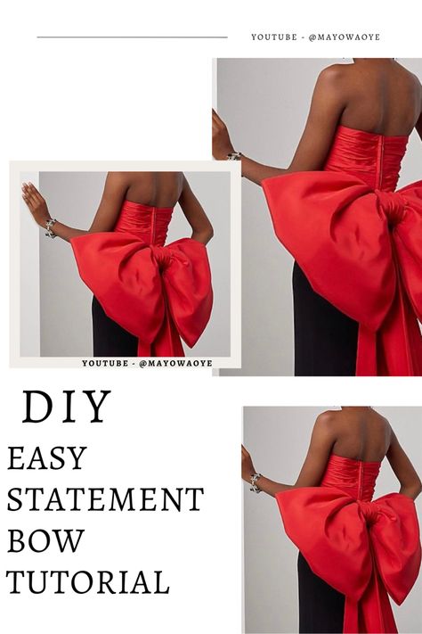 Easy statement bow tutorial Dresses With Big Bows On Back, Diy Bow For Dress, Bow Making For Dress, Big Bow Outfit, How To Make A Bow On A Dress, Bow How To Make, Bow Sewing Tutorial, Dress Bow Pattern, Big Bow Top