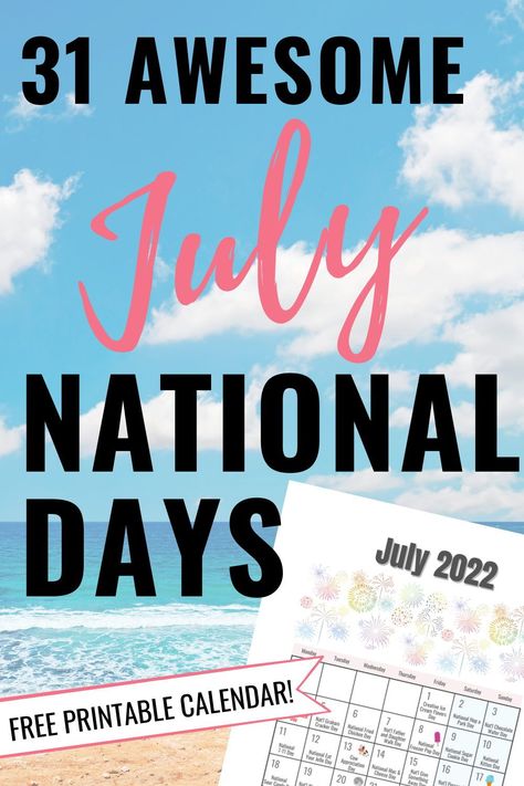 Here are 31 awesome July National Days that are perfect for kids and families! #julynationaldays #julynationalholidays #julynationaldays2022 July Holidays List, National Days In July, Holidays In July, National Celebration Days, Cow Appreciation Day, National Cookie Day, National Day Calendar, July Holidays, Words With Friends