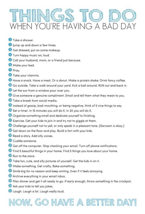 Bad day? Everything goes wrong? Everything just sucks? Need some help? Need tips? Or, maybe, you need a list? This to do list will solve all your problems! Things to Do When You're Having a Bad Day. [Printable Poster] What To Do On Bad Days, Tips For Bad Days, Day List To Do, Things To Do On A Bad Day, Things That Make You Happy List, To Do List Productive Day, Things To Do To Feel Better, Things That Make Me Happy List, Things All Girls Need