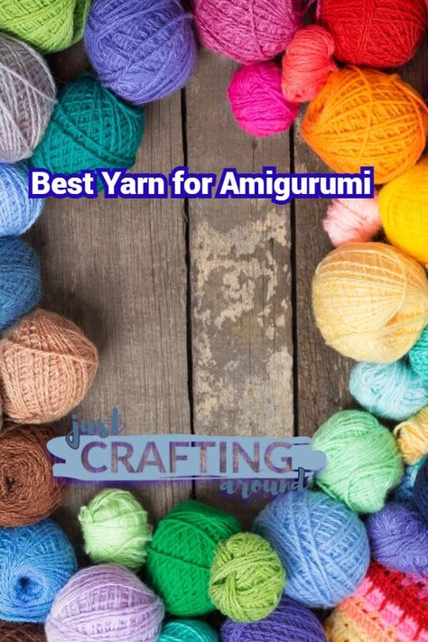 What Yarn To Use For Amigurumi, Best Yarn To Use For Amigurumi, Amigurumi Yarn Guide, Best Amigurumi Yarn, Amigurumi Yarn Type, Yarn For Amigurumi, How To Make Amigurumi For Beginners, Best Yarn For Amigurumi, Acrylic Yarn Projects