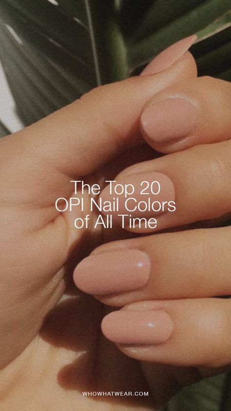 Holiday Color Nails, Opi Beyond The Pale Pink, Opi Cosmo Not Tonight Honey, Fall Nails Opi Gel 2024, Anthony Vince Nail Colors, Tickle My France Opi Nails, Best Opi Fall Nail Colors, Popular Opi Dip Colors, Best Opi Gel Colors Neutral Nails