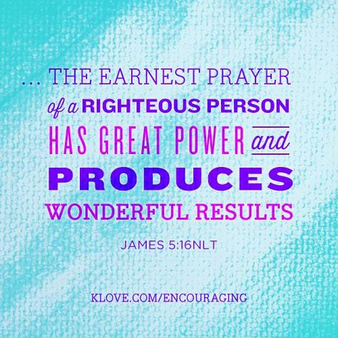 James 5:16b  The effectual fervent prayer of a righteous man availeth much. The Effectual Fervent Prayer, God Fearing Man, I Love You Lord, Fervent Prayer, James 5, Gods Love Quotes, Attitude Of Gratitude, Christian Encouragement, Word Pictures