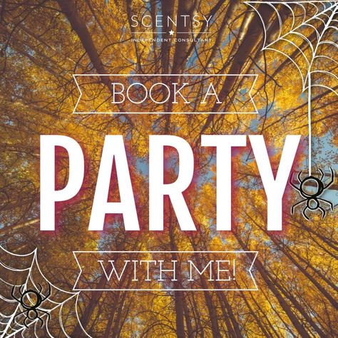 I’m Having A Scentsy Party, Book A Party Scentsy, Scentsy Book A Party September, Scentsy Book A Party, Scentsy October, Scentsy Facebook Party, Pc Memes, Scentsy Facebook, Scentsy Marketing