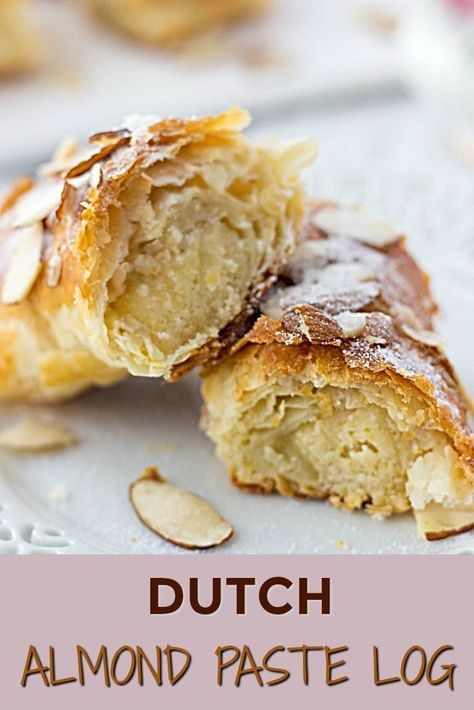 This Dutch Almond Paste Log is delicious and easy Dutch dessert with almond paste. So easy to make and so delicious! #almondpasterecipes #marzipanrecipes #easydesserts #easydessertrecipes #dessertmasters #Dutchrecipes Banket Dutch Pastry Recipe, Woman’s World Magazine Recipes, Dutch Almond Pastry, Light And Airy Desserts, Almond Puff Pastry Recipes, European Pastry Recipes, Almond Danish Recipe, Almond Puff, Dutch Desserts