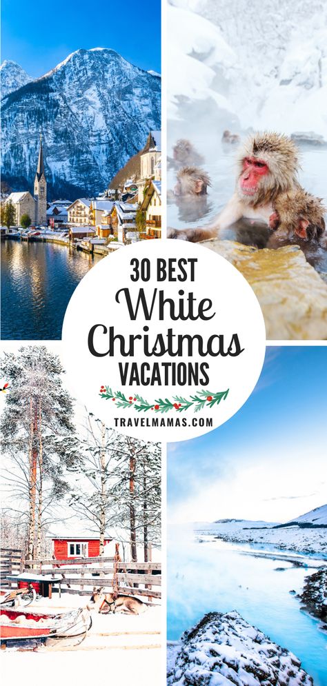 30 Best White Christmas Vacations - TravelMamas.com Christmas Vacation Ideas, Vacations For Families, Snowy Scenery, Christmas Vacation Destinations, Christmas Family Vacation, Best Christmas Vacations, Snow Vacation, Winter Family Vacations, Christmas Getaways