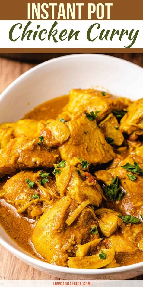 This mouthwatering instant pot chicken curry is packed with flavor and will be a hit with your whole family! #chickencurry #easydinner #instantpot #healthydinner | lowcarbafrica.com Instant Pot Chicken Curry Recipes Easy, Instant Pot Green Curry Chicken, Instant Pot Jamaican Curry Chicken, Pressure Cooker Curry Chicken, Chicken Curry Recipe Instant Pot, Instapot Curry Chicken Recipes, Indian Chicken Curry Instant Pot, Instant Pot Yellow Curry, Instant Pot Chicken Curry Recipes