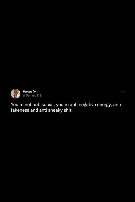 Quotes About Being Antisocial, Negative People Quotes Aesthetic, Quotes About People Being Fake On Social Media, Anti Social Tweets, Fake Energy Quotes, People Fake Quotes, People Are Fake Quotes Truths, Negative Energy Quotes People, Tweets About Fake People