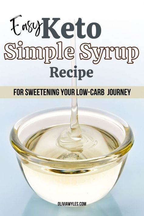 Easy Keto Simple Syrup Recipe for Sweetening Your Low-Carb Journey Keto Simple Syrup, Keto Simple, Simple Syrup Recipe, Simple Syrup Cocktails, Keto Sauces, Keto Cocktails, Low Carb Drinks, Simple Syrup Recipes, Monk Fruit