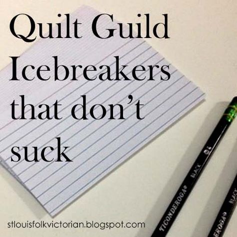 St. Louis Folk Victorian // Quilt Guild Icebreakers that don't suck  #quilting  #activities  #games  #icebreakers Quilt Games, Quilt Retreat Favors, Quilt Guild Programs, Quilt Retreat Gifts, Quilting Humor, Victorian Quilts, Church Retreat, Sewing Retreats, Quilting Quotes