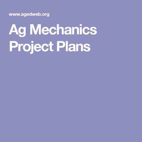 Ag Mechanics Project Plans Ffa Ag Mech Projects, Ag Mechanics Projects Ideas, Sae Projects, 4h Animals, Ffa Teacher, Agriculture Education Lessons, Ffa Projects, Agriculture Education Classroom, Agriculture Classroom