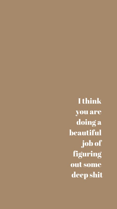 Phone Backgrounds Quotes, Inspirerende Ord, Fina Ord, Cream Aesthetic, 패턴 배경화면, Motiverende Quotes, Quote Backgrounds, Brown Background, Happy Words