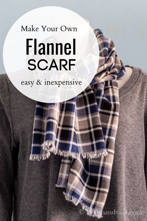 Flannel Blanket Scarf, Sew Flannel Scarf, No Sew Flannel Scarf, Flannel Scarf Pattern, Fabric Scarf Diy, Woven Scarf Pattern, How To Sew A Scarf Easy Diy, How To Make A Scarf, Scarf Diy Ideas