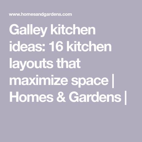 Galley kitchen ideas: 16 kitchen layouts that maximize space | Homes & Gardens | Double Galley Kitchen Layout, Double Galley Kitchen, Galley Kitchen Ideas, Galley Kitchen Layout, Kitchen Layout Ideas, Colored Glass Bottles, Narrow Rooms, Kitchen Layouts, Galley Kitchens