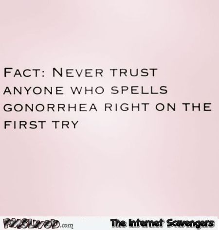 Inappropriate Pics, Hilarious Adult Humor, Never Trust Anyone, Humor Inappropriate, Hilarious Humor, Inappropriate Jokes, Twisted Humor, Nurse Humor, Funny Signs