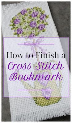 How to finish a cross stitch bookmark Finishing A Cross Stitch Bookmark, Finishing Cross Stitch Bookmark, How To Finish Cross Stitch Bookmark, Counted Cross Stitch Bookmarks, How To Make Cross Stitch Bookmark, Cross Stitch Bookmark Backing, How To Cross Stitch Flowers, How To Finish Edges Of Aida Cloth, Diy Cross Stitch Bookmark