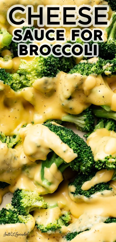 Broccoli With Melted Cheese, Cheesy Steamed Broccoli, Baked Broccoli With Cheese, Broccoli Recipes With Cheese, Creamy Broccoli Sauce, Cheese Sauce For Broccoli And Cauliflower, Simple Cheese Sauce For Broccoli, Broccoli Cheese Sauce For Potatoes, Broccoli Cheddar Sauce