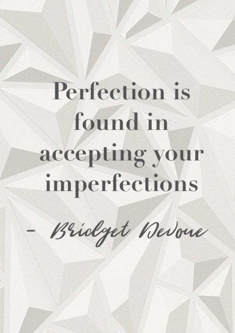 Perfection is found in accepting your imperfections - Bridget Devoue Accepting Imperfection Quotes, Bridget Devoue, Imperfection Quotes, Bible Quotes Wallpaper, Wallpaper Quotes, Bible Quotes, Im Not Perfect, Cards Against Humanity, Bible