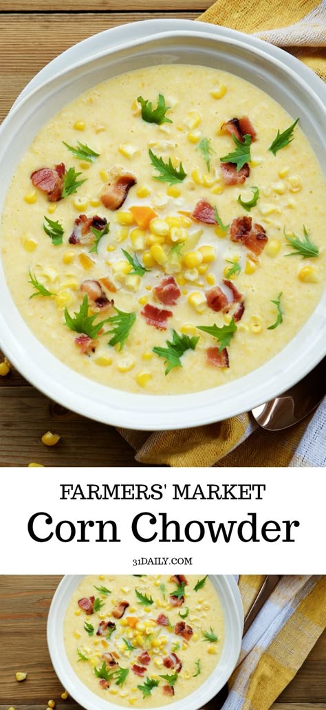 Farmers' Market Corn Chowder. It's not summer without it. Loaded with corn, thick with chunks of potato, celery, and carrots, flavored with smoked bacon, corn chowder is summer cooking at its best. Farmers' Market Corn Chowder | 31Daily.com #cornchowder #soup #corn #summer #31Daily Potato Soup With Corn And Bacon, Corn Chowder Recipe No Bacon, Potato Corn Chowder Vegetarian, Corn Chowder Bacon Potato, Bacon Potato Corn Chowder, Easy Corn Chowder, Bacon Corn Chowder, Farmers Market Recipes, Corn Chowder Recipe