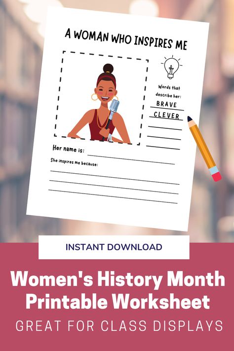 Get kids to fill in this worksheet about a woman who inspires them, then use as a basis for class discussion or a bulletin board display! Great for celebrating Women's History Month or IWD in the classroom. #womenshistory #iwd #worksheet #printable