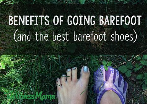 -and the best barefoot shoes Best Barefoot Shoes, Barefoot Running Shoes, Wellness Mama, Diy Slippers, Barefoot Running, Rothys Shoes, Walking Barefoot, Body Is A Temple, Minimalist Shoes