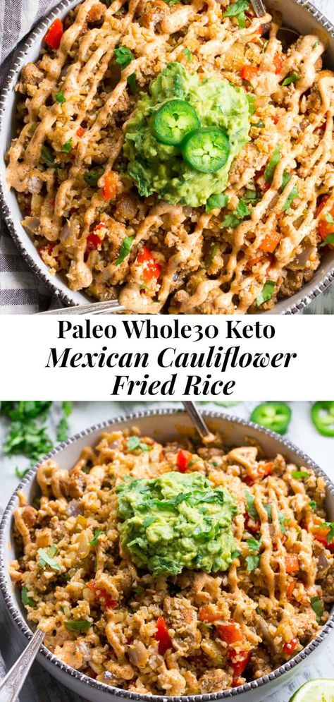 This Mexican Cauliflower Fried Rice is packed with veggies, protein, and lots of flavor and spice!  It's topped with an easy guacamole and chipotle ranch sauce for a tasty, filling meal that's Paleo, Whole30 compliant and keto friendly.  #keto #paleo #whole30 Paleo Mexican Rice, Whole 30 Cauliflower Fried Rice, Paleo Recipes With Shredded Chicken, Whole 30 Cauliflower Recipes, Whole 30 Mexican Recipes, Whole 30 Mexican, Chipotle Ranch Sauce, Paleo Veggie Recipes, Paleo Cauliflower Fried Rice