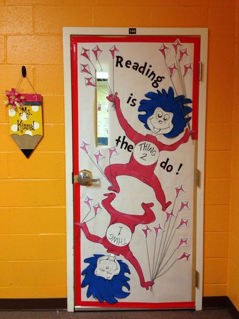 Dr. Seuss - Thing 1 and Thing 2 - Classroom door decoration - National Read Across America Month - "Reading is the Thing 2 do!" - students add a bow to their kite's string for each book they complete. Doctor Suess Classroom, Dr. Seuss Door, Dr. Suess, Dr Seuss Classroom Door, Dr Seuss Bulletin Board, Classroom Door Decorating, Dr Seuss Classroom, Dr Seuss Activities, Dr Seuss Crafts